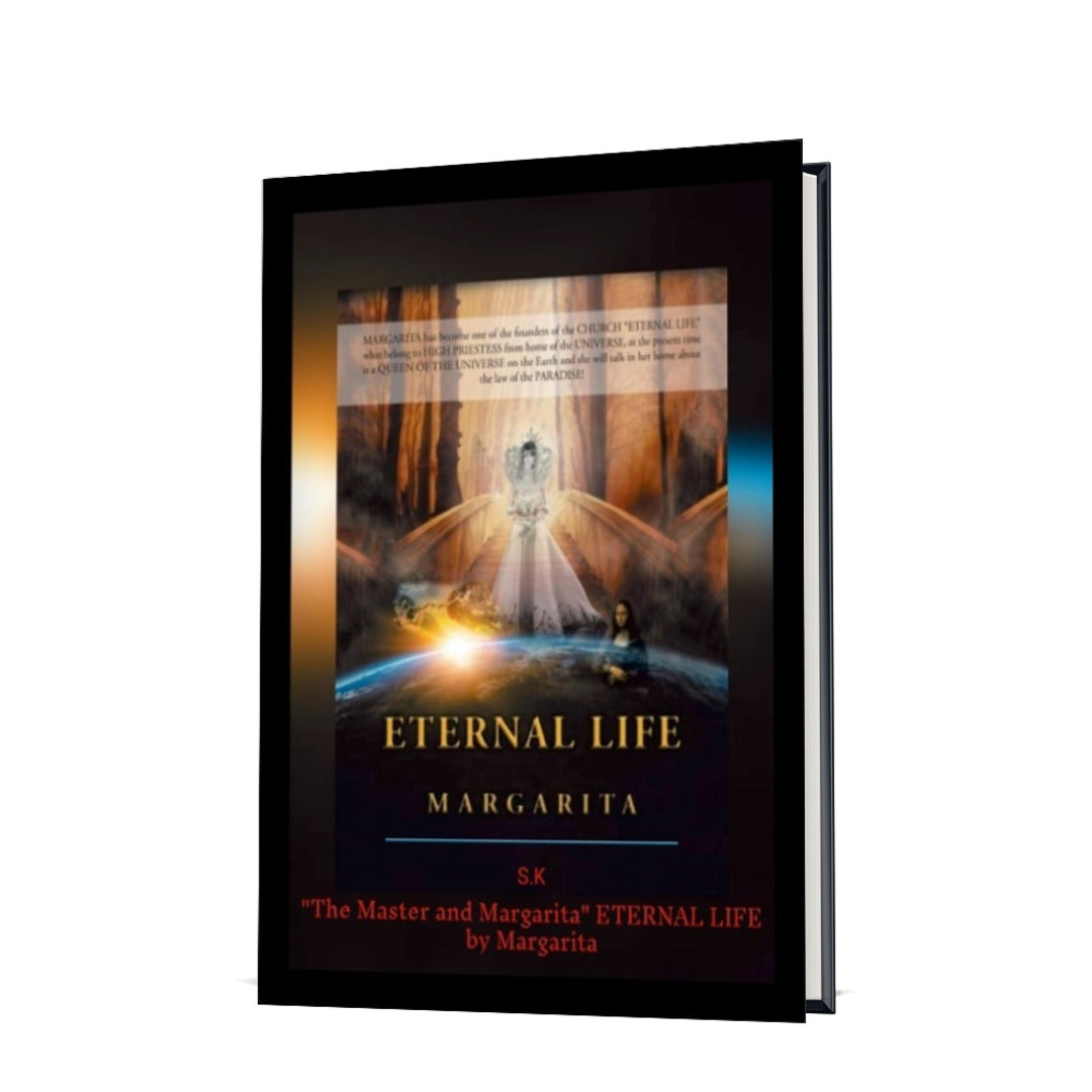 Book: "ETERNAL LIFE" by Margarita – Spiritual Guide to Love & the Universe